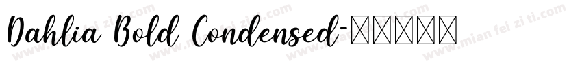 Dahlia Bold Condensed字体转换